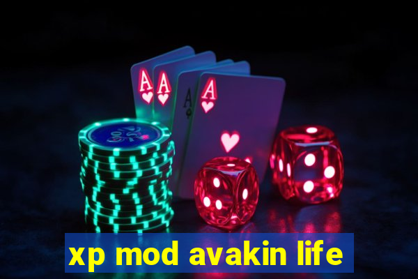 xp mod avakin life